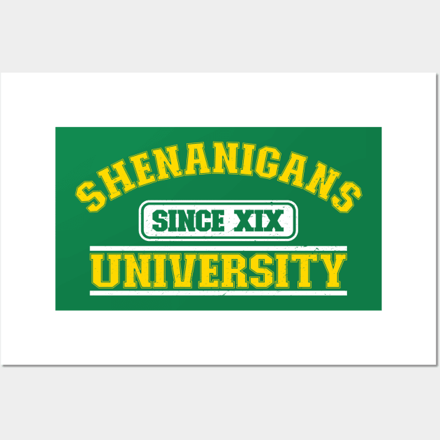 Shenanigans University Wall Art by nickbeta